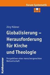 Globalisierung - Herausforderung für Kirche und Theologie