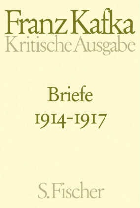 Kritische Ausgabe: Briefe 1914-1917