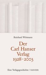 Der Carl Hanser Verlag 1928-2003