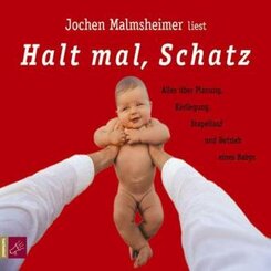 Halt mal, Schatz, 2 Audio-CDs