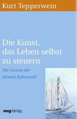 Die Kunst, das Leben selbst zu steuern