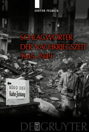 Schlagwörter der Nachriegszeit 1945-1949