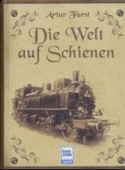 Die Welt auf Schienen