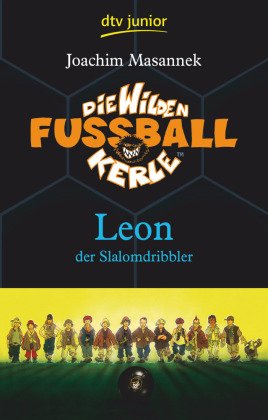 Die Wilden Fußballkerle - Leon der Slalomdribbler (Band 1)