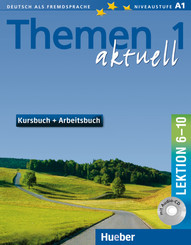 Themen aktuell - Kursbuch + Arbeitsbuch, Lektion 6-10, m. Audio-CD