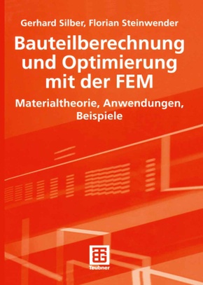 Bauteilberechnung und Optimierung mit der FEM