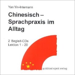 Chinesisch - Sprachpraxis im Alltag: 2 Audio-CDs