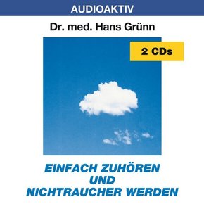 Einfach zuhören und Nichtraucher werden, 2 Audio-CDs