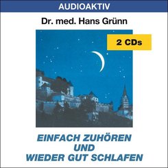 Einfach zuh&ouml;ren und wieder gut schlafen,2 Audio-CDs