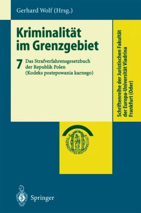 Kriminalität im Grenzgebiet: Kriminalität im Grenzgebiet; Bd.7