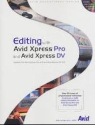 Editing with Avid XPress Pro, w. DVD-ROM