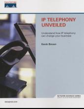 IP Telephony Unveiled