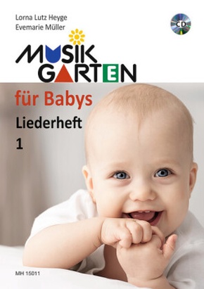 Musikgarten für Babys - Liederheft 1 - Tl.1