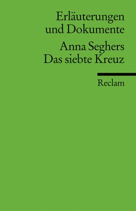 Anna Seghers 'Das siebte Kreuz'