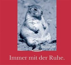 Immer mit der Ruhe