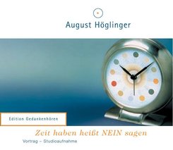 Zeit haben heißt NEIN sagen, 1 Audio-CD