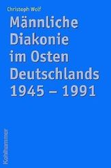 Wolf, Männliche Diakonie im Osten Dtsch.