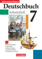 Deutschbuch, Gymnasium Bayern: Deutschbuch Gymnasium - Bayern - 7. Jahrgangsstufe