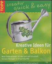 Kreative Ideen für Garten & Balkon