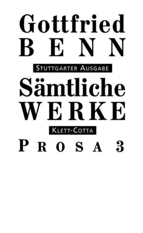 Sämtliche Werke - Stuttgarter Ausgabe. Bd. 5 - Prosa 3 (Sämtliche Werke - Stuttgarter Ausgabe, Bd. 5) - Tl.3