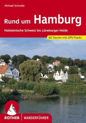 Rother Wanderführer Rund um Hamburg