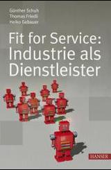 Fit for Service: Industrie als Dienstleister