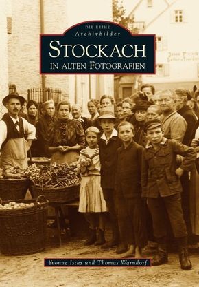 Stockach in alten Fotografien