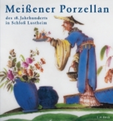 Meißener Porzellan des 18. Jahrhunderts in Schloß Lustheim