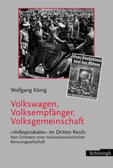 Volkswagen, Volksempfänger, Volksgemeinschaft