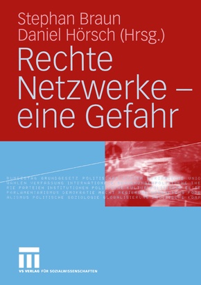 Rechte Netzwerke - eine Gefahr