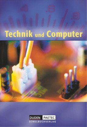 Duden Technik und Computer - Sekundarstufe I - 5./6. Schuljahr