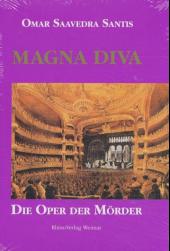 Magna Diva - Die Oper der Mörder