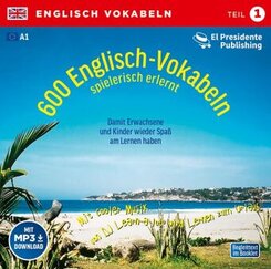 600 Englisch-Vokabeln spielerisch erlernt, 1 Audio-CD - Tl.1