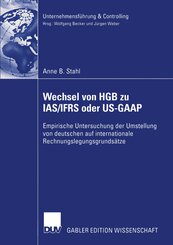 Wechsel von HGB zu IAS/IFRS oder US-GAAP