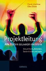 Projektleitung - Alle Rollen souverän meistern