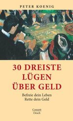 30 dreiste Lügen über Geld