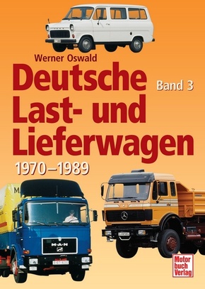 Deutsche Last- und Lieferwagen - Bd.3
