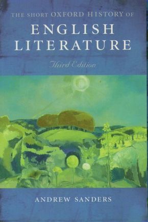 The Short Oxford History of English Literature