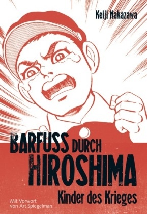 Barfuß durch Hiroshima - Bd.1