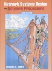 Network Systems Design with Network Processors, Agere Version, w. CD-ROM