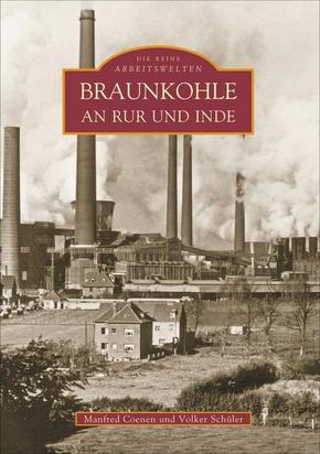 Braunkohle an Rur und Inde