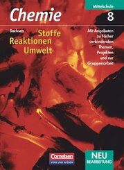 Chemie: Stoffe, Reaktionen, Umwelt, Ausgabe Sachsen, Mittelschule, Neubearbeitung: Chemie: Stoffe - Reaktionen - Umwelt - Mittelschule Sachsen - 8. Schuljahr