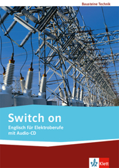 Switch on. Englisch für Elektroberufe, m. 1 Audio-CD