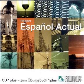 Espanol Actual: 1 Audio-CD plus - zum Übungsbuch