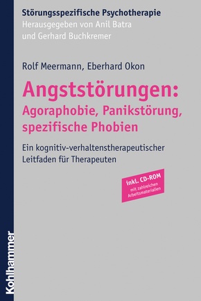 Angststörungen: Agoraphobie, Panikstörung, spezifische Phobien, m. CD-ROM