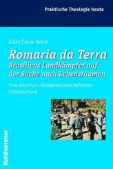 Romaria da Terra - Brasiliens Landkämpfer auf der Suche nach Lebensräumen