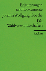 Johann Wolfgang Goethe 'Wahlverwandtschaften'