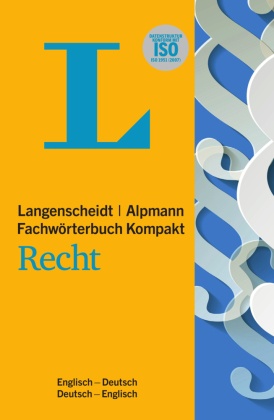 Langenscheidt Alpmann Fachwörterbuch Kompakt Recht Englisch. Langenscheidt Alpmann Dictionary of Law Concise Edition Eng