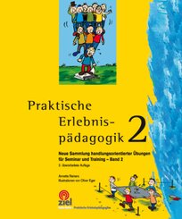 Praktische Erlebnispädagogik Band 2 - Bd.2