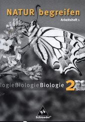 Natur begreifen, Biologie, Neubearbeitung: Natur begreifen Biologie - Ausgabe 2003